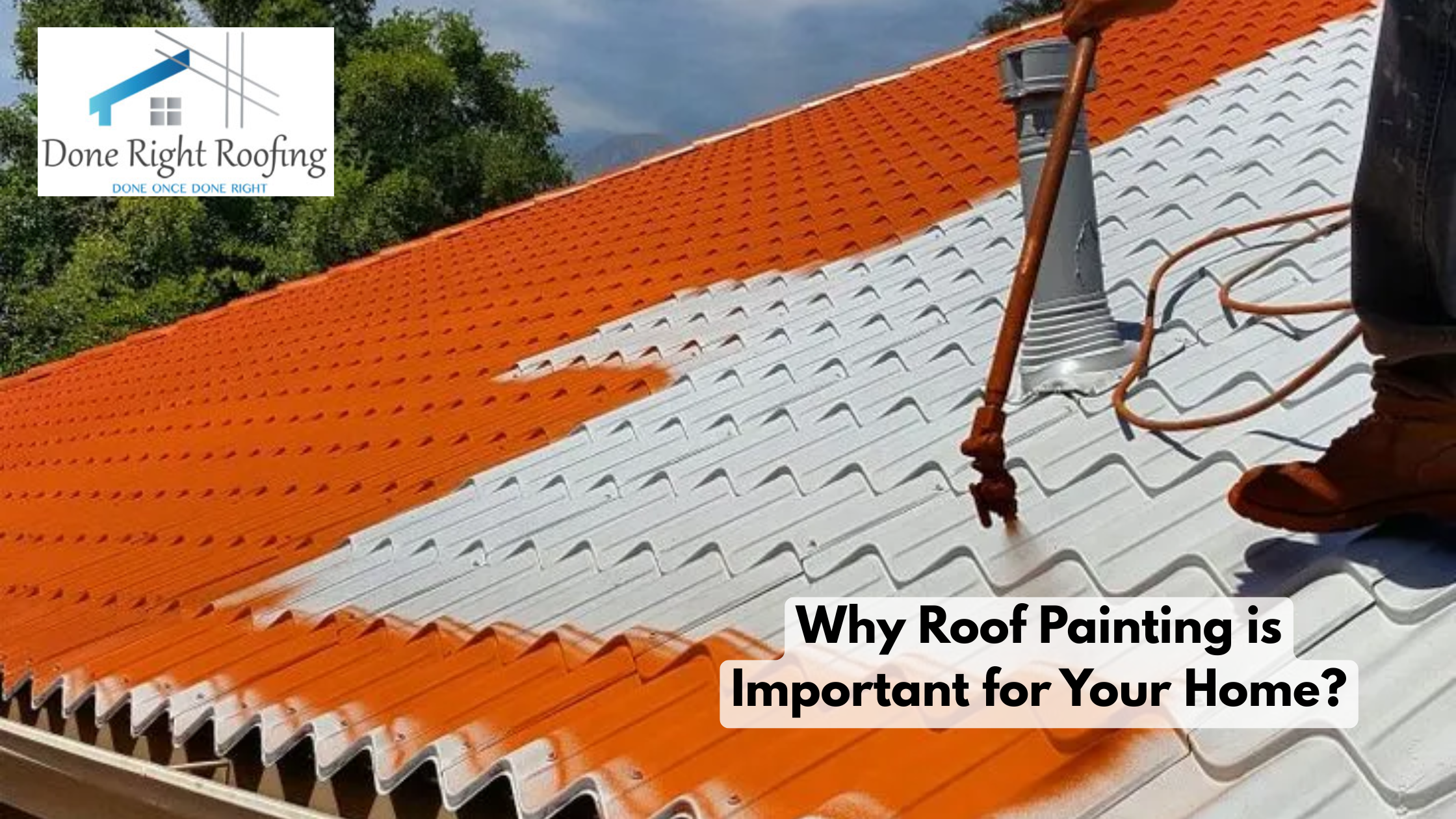 Why Roof Painting is Important for Your Home?