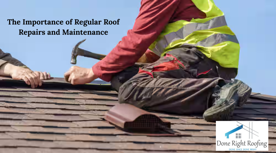 The Importance of Regular Roof Repairs and Maintenance